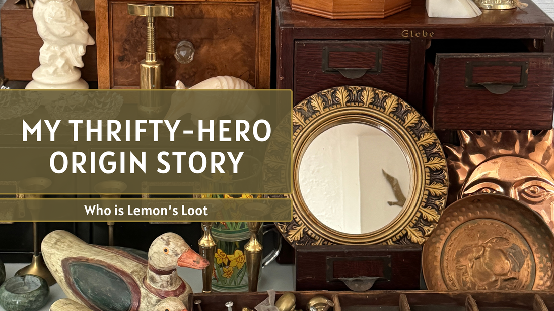 Who is Lemon’s Loot - My thrifty-hero origin story