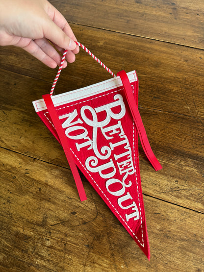 Better Not Pout Red and White Felt Fabric Christmas Banner