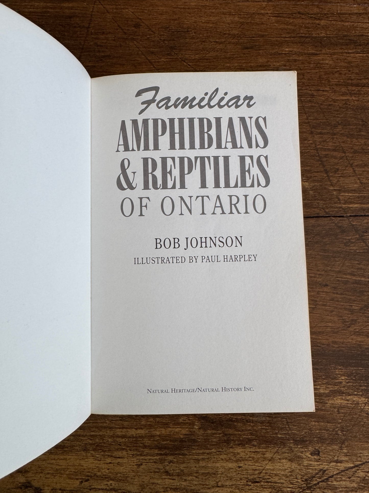 Amphibian and Reptiles of Ontario Reference Book by Bob Johnson