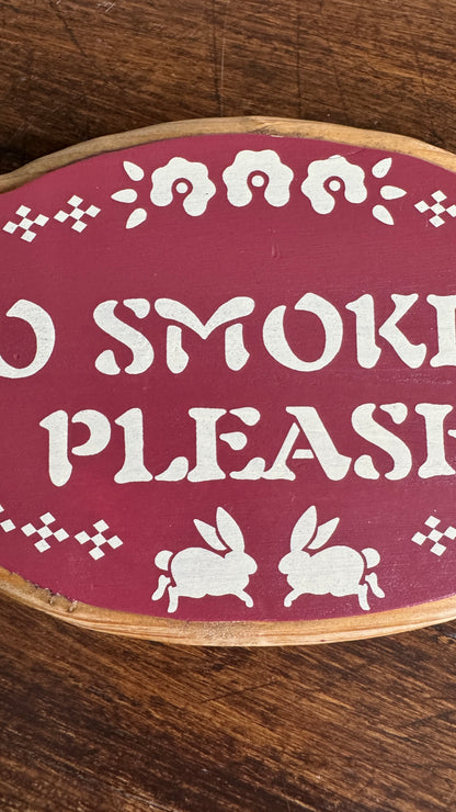 Wooden Painted Cottage “No Smoking Please” Sign