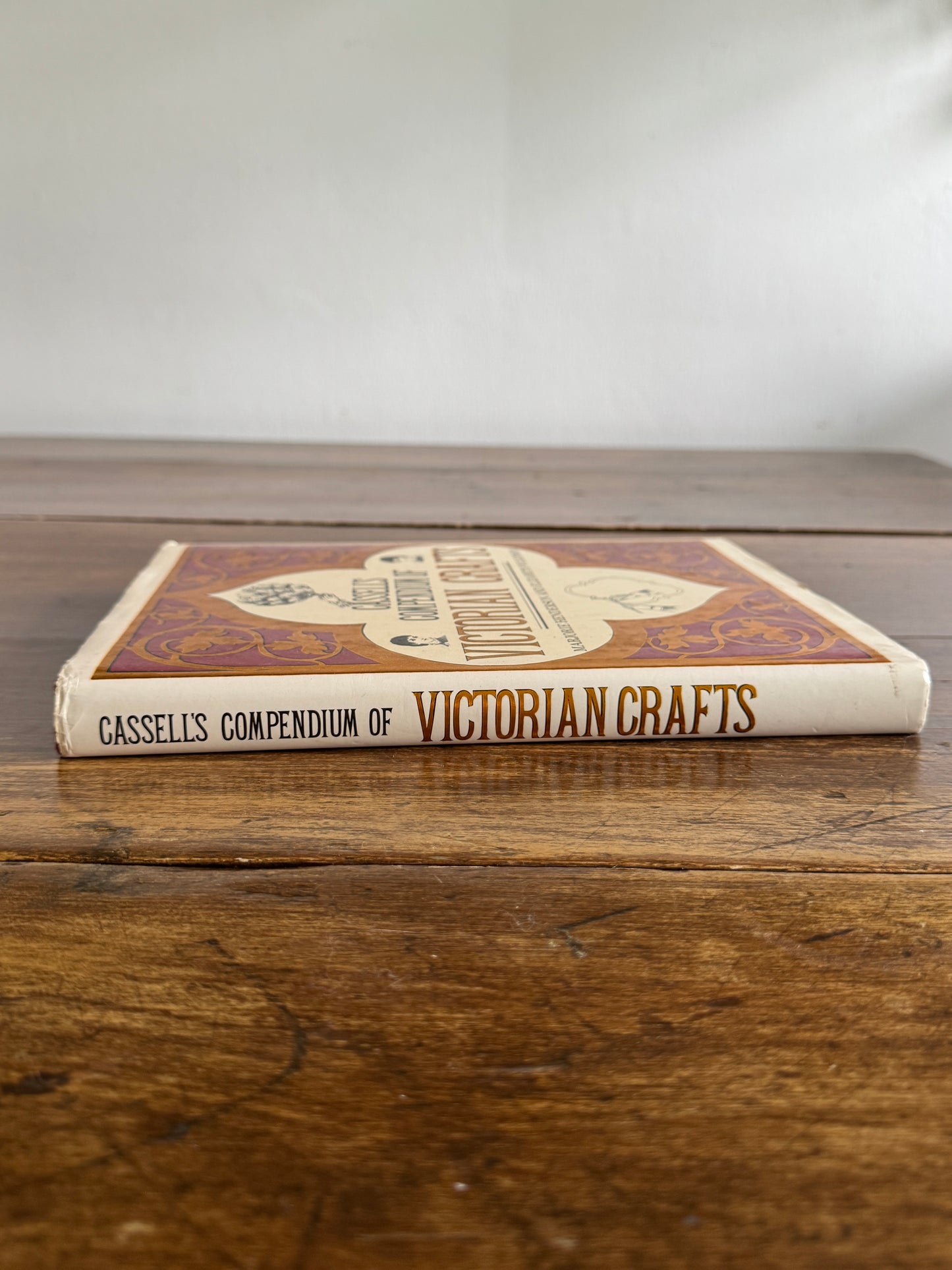 Cassell's Compendium of Victorian Crafts by Marjorie Henderson and Elizabeth Wilkinson